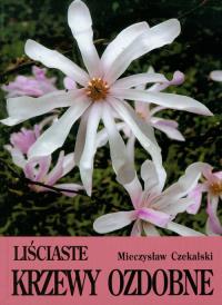 Okładka książki Liściaste krzewy ozdobne