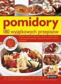 Okładka książki Pomidory 180 wyjątkowych przepisów