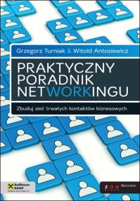 Okładka książki Praktyczny poradnik networkingu. Zbuduj sieć...