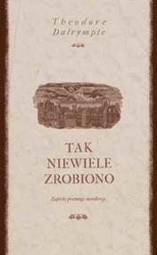 Okładka książki Tak niewiele zrobiono