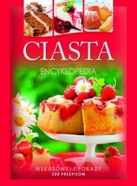 Ciasta. Encyklopedia. Autor: Marta Szydłowska. ZdrowePodejscie.pl Okładka książki Ciasta. Encyklopedia