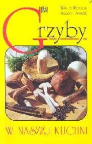Okładka książki Grzyby w naszej kuchni