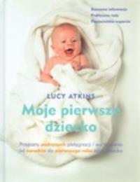 Okładka książki Moje pierwsze dziecko
