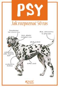 Okładka książki Psy. Jak rozpoznać 50 ras