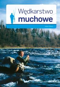 Okładka książki Wędkarstwo muchowe