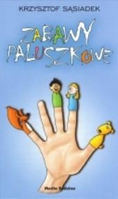 Okładka książki Zabawy paluszkowe - Krzysztof Sąsiadek