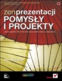 Okładka książki Zen prezentacji pomysły i projekty