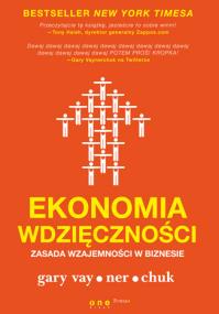 Okładka książki Ekonomia wdzięczności. Zasada wzajemności...