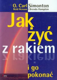Okładka książki Jak żyć z rakiem i go pokonać