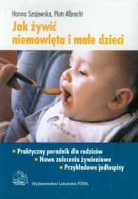 Okładka książki Jak żywić niemowlęta i małe dzieci PZWL