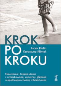 Okładka książki Krok po kroku. Nauczanie i terapia dzieci...
