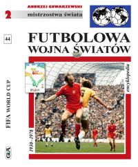 Okładka książki Mistrzostwa Świata. Futbolowa wojna światów