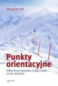 Punkty orientacyjne. Autor: Silf Margaret. ZdrowePodejscie.pl Okładka książki Punkty orientacyjne