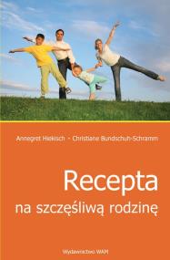 Okładka książki Recepta na szczęśliwą rodzinę