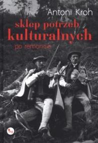 Okładka książki Sklep potrzeb kulturalnych po remoncie