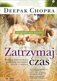 Okładka książki Zatrzymaj czas. Poznaj pierwiastek wiecznej...