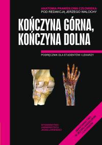 Anatomia prawidłowa człowiekia kończyna górna, kończyna dolna. Autor: Jerzy Walocha (red.). ZdrowePodejscie.pl Okładka książki Anatomia prawidłowa człowiekia kończyna górna, kończyna dolna