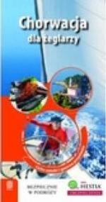 Chorwacja dla żeglarzy Przewodnik. Autor: Klimczak Zbigniew. ZdrowePodejscie.pl Okładka książki Chorwacja dla żeglarzy Przewodnik