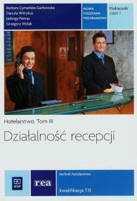 Okładka książki Działalność recepcji Podr. cz.1 Hotelarstwo t. III