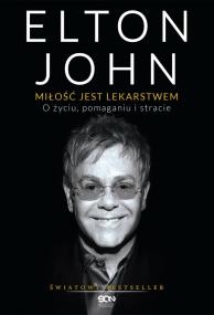 Okładka książki Elton John. Miłość jest lekarstwem