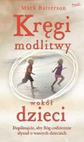 Okładka książki Kręgi modlitwy wokół dzieci