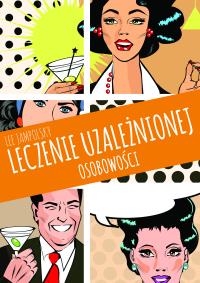 Okładka książki Leczenie uzależnionej osobowości