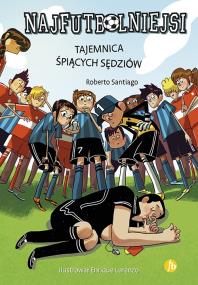 Okładka książki Najfutbolniejsi. Tajemnica śpiących sędziów