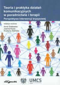 Okładka książki Teoria i praktyka działań komunikacyjnych w poradnictwie i terapii