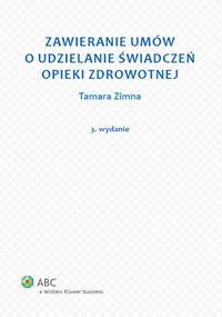 Okładka książki Zawieranie umów o udzielanie świadczeń opieki zdrowotnej