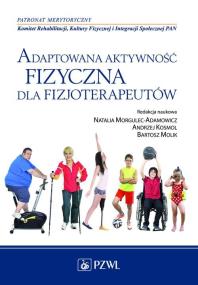 Okładka książki Adaptowana aktywność fizyczna dla fizjoterapeutów