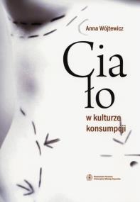 Okładka książki Ciało w kulturze konsumpcji