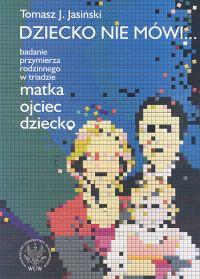 Okładka książki Dziecko nie mówi...