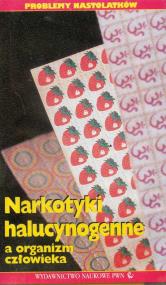 Opakowanie Narkotyki halucynogenne a organizm człowieka