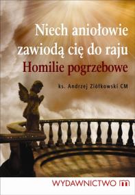 Okładka książki Niech aniołowie zawiodą cie do raju