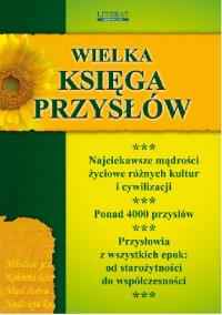 Okładka książki Wielka księga przysłów w.2013 LITERAT