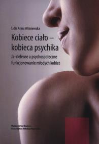 Okładka książki Kobiece ciało - kobieca psychika