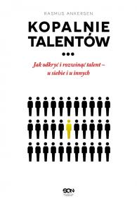 Okładka książki Kopalnie talentów. Jak odkryć i rozwinąć talent..