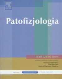 Patofizjologia. Autor: Damjanov Ivan. ZdrowePodejscie.pl Okładka książki Patofizjologia