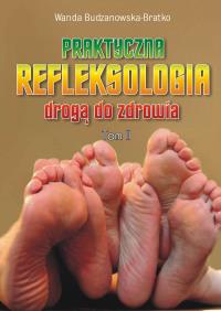 Okładka książki Praktyczna refleksologia drogą do zdrowia. Tom II