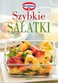 Szybkie sałatki. Autor: Dr Oetker. ZdrowePodejscie.pl Okładka książki Szybkie sałatki