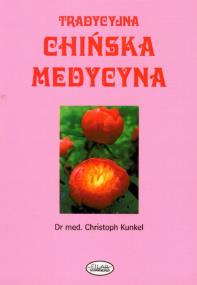 Okładka książki Tradycyjna chińska medycyna