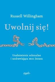 Okładka książki Uwolnij się!