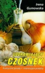 Okładka książki Uzdrawiajacy czosnek