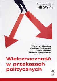 Okładka książki Wieloznaczność w przekazach politycznych