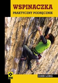 Okładka książki Wspinaczka Praktyczny podręcznik