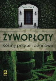 Okładka książki Żywopłoty Rośliny pnące i osłonowe