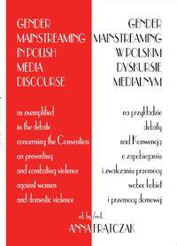 Gender mainstreaming w polskim dyskursie medialnym. Wydawca: AFM. ZdrowePodejscie.pl Opakowanie Gender mainstreaming w polskim dyskursie medialnym