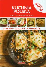 Okładka książki Kuchnia polska. Pokaż się z dobrej kuchni
