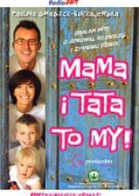 Okładka książki Mama i Tata to My. 