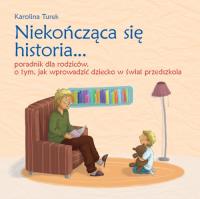 Okładka książki Niekończąca się historia....poradnik dla rodziców